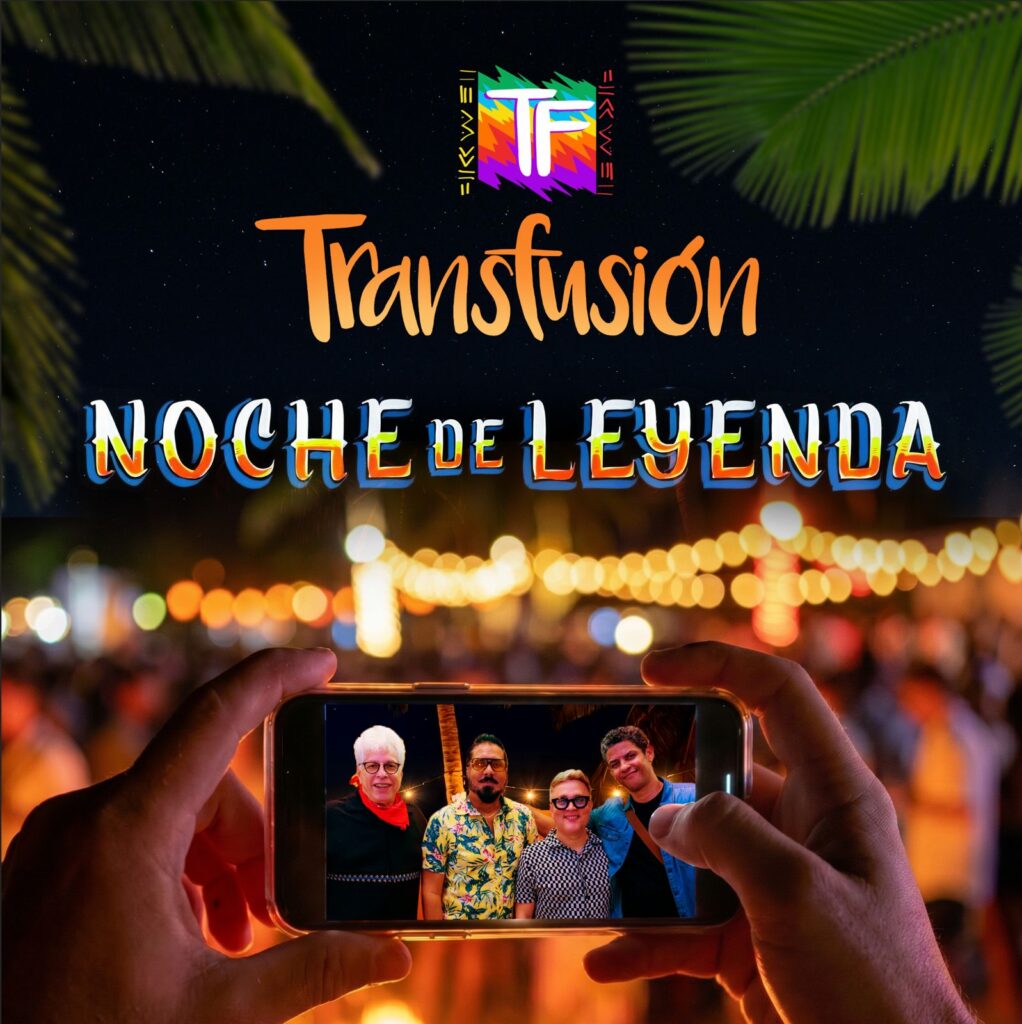 Transfusión estrena «Noche de Leyenda»